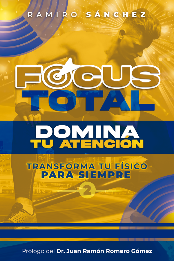 FOCUS TOTAL -DOMINA TU ATENCIÓN-